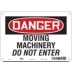 Danger: Moving Machinery Do Not Enter Signs