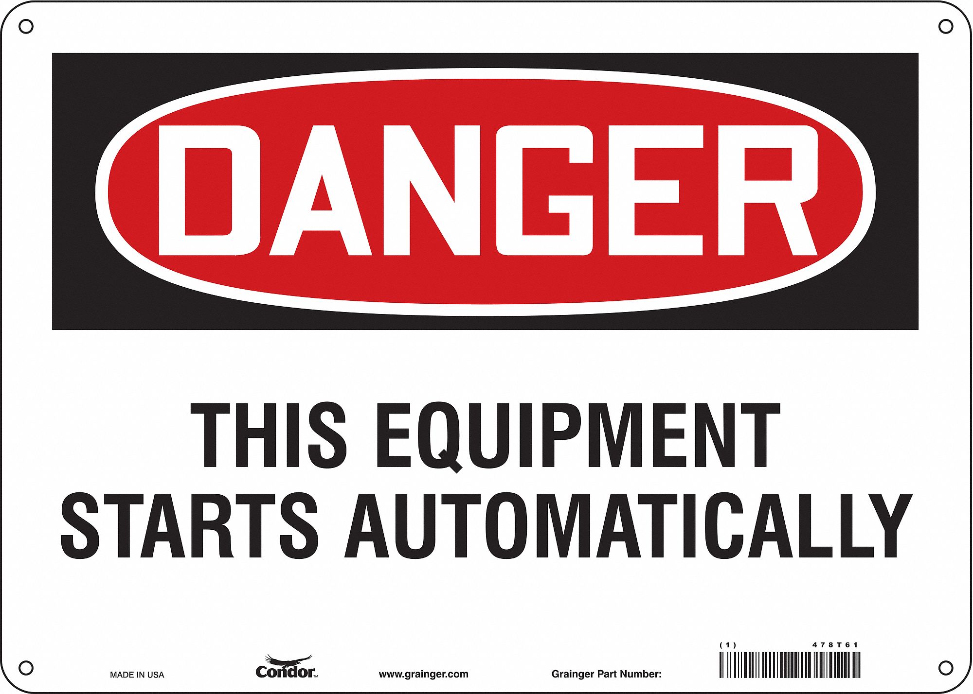 SAFETY SIGN, ALUMINUM, MOUNTING HOLES, 10 X 14 IN NOMINAL SIGN SIZE, 0.032 IN THICK, THIS EQUIPMENT STARTS AUTOMATICALLY