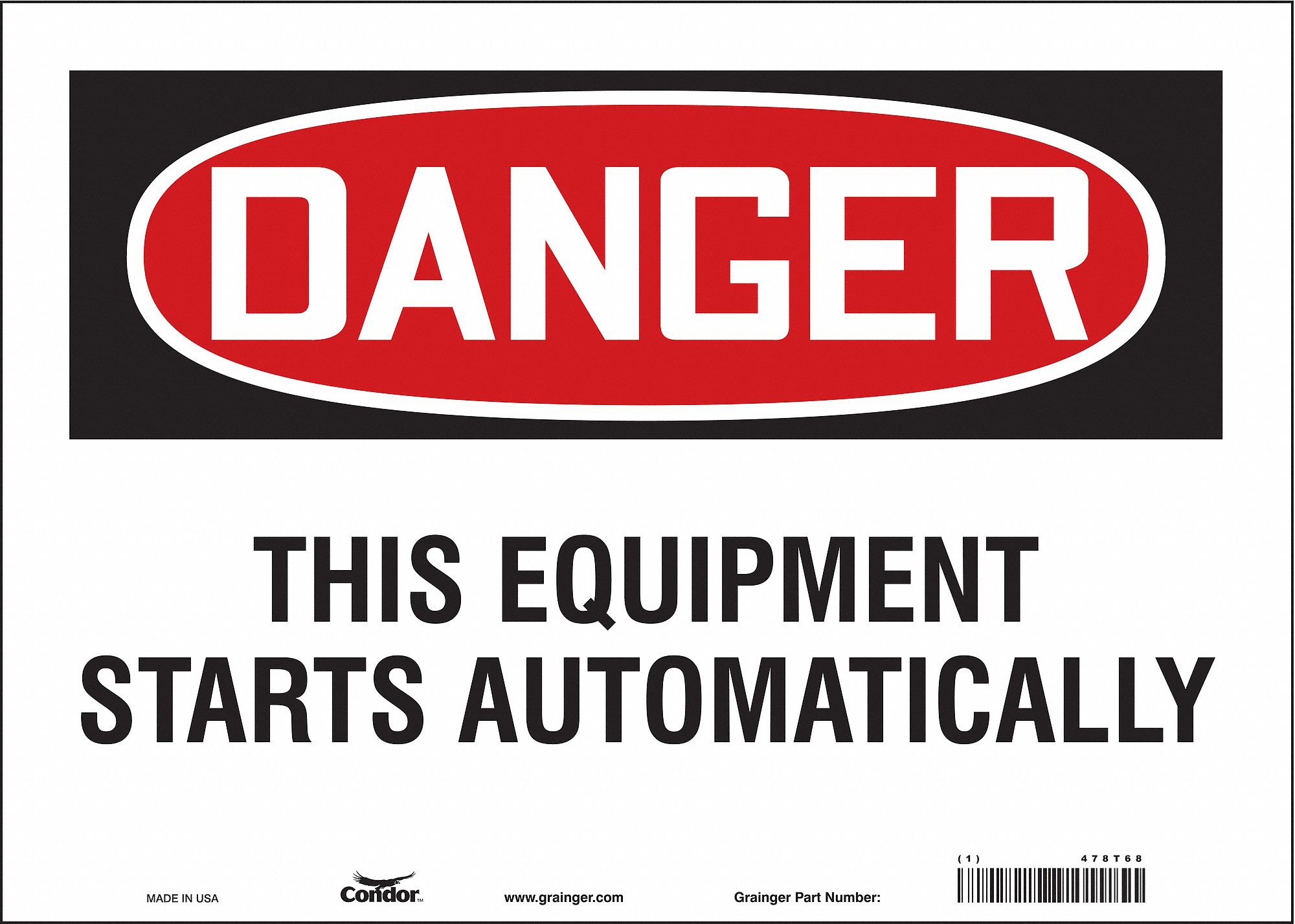 SAFETY SIGN, VINYL, ADHESIVE MOUNT, 10X14IN NOMINAL SIGN SIZE, NOT RETROREFLECTIVE, THIS EQUIPMENT STARTS AUTOMATICALLY