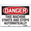 Danger: This Machine Starts And Stops Automatically Signs