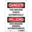 Danger/Peligro: This Machine Starts Automatically/Esta Maquina Arranca Automaticamente Signs