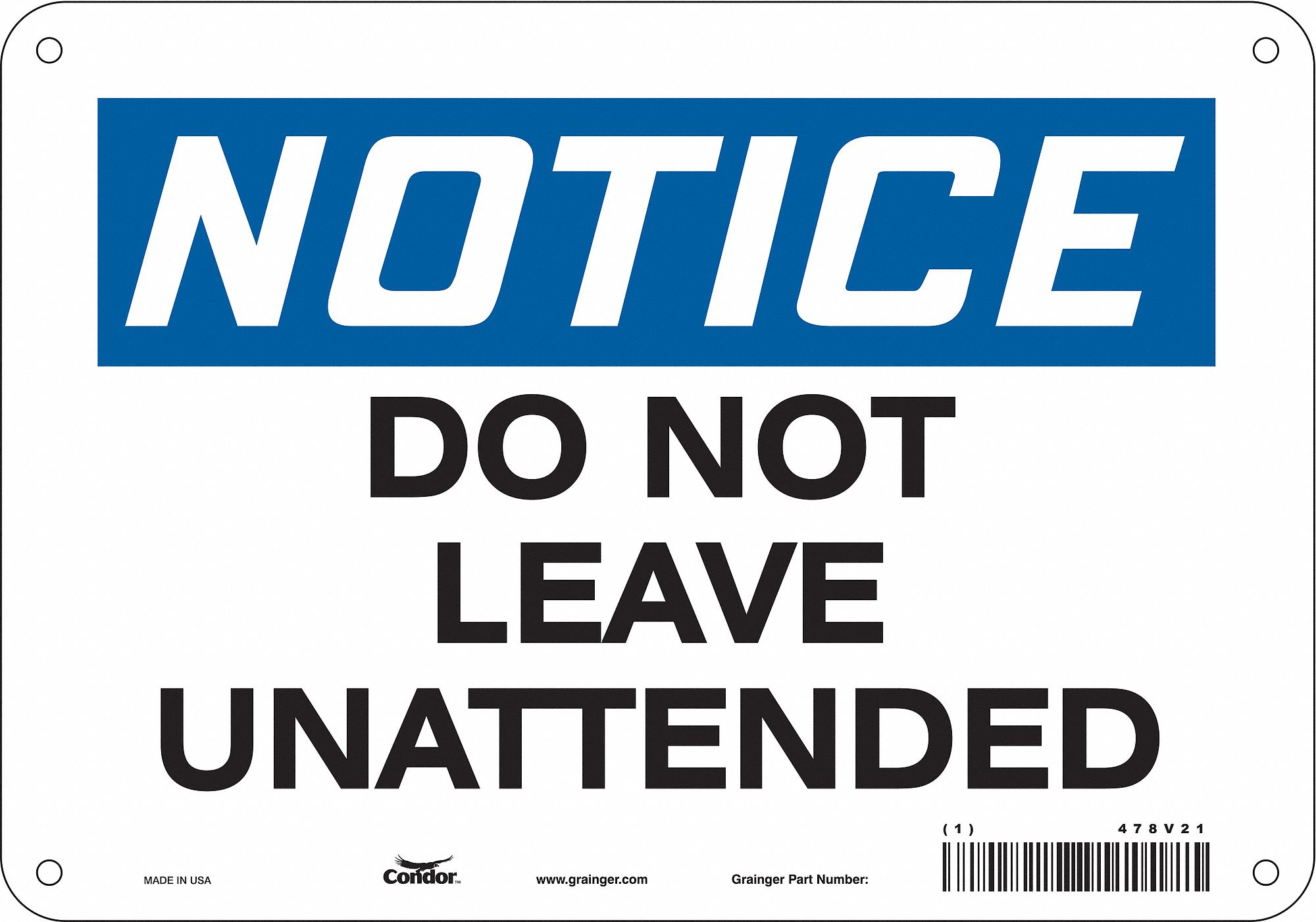 Safety Sign: Polyethylene, Mounting Holes Sign Mounting, 7 in x 10 in Nominal Sign Size, Notice