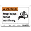 Warning: Keep Hands Away Out of Machinery. Signs