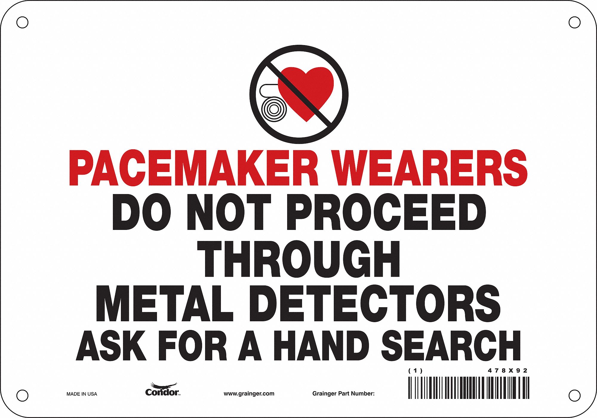 Safety Sign: Aluminum, Mounting Holes Sign Mounting, 7 in x 10 in Nominal Sign Size, 0.032 in Thick
