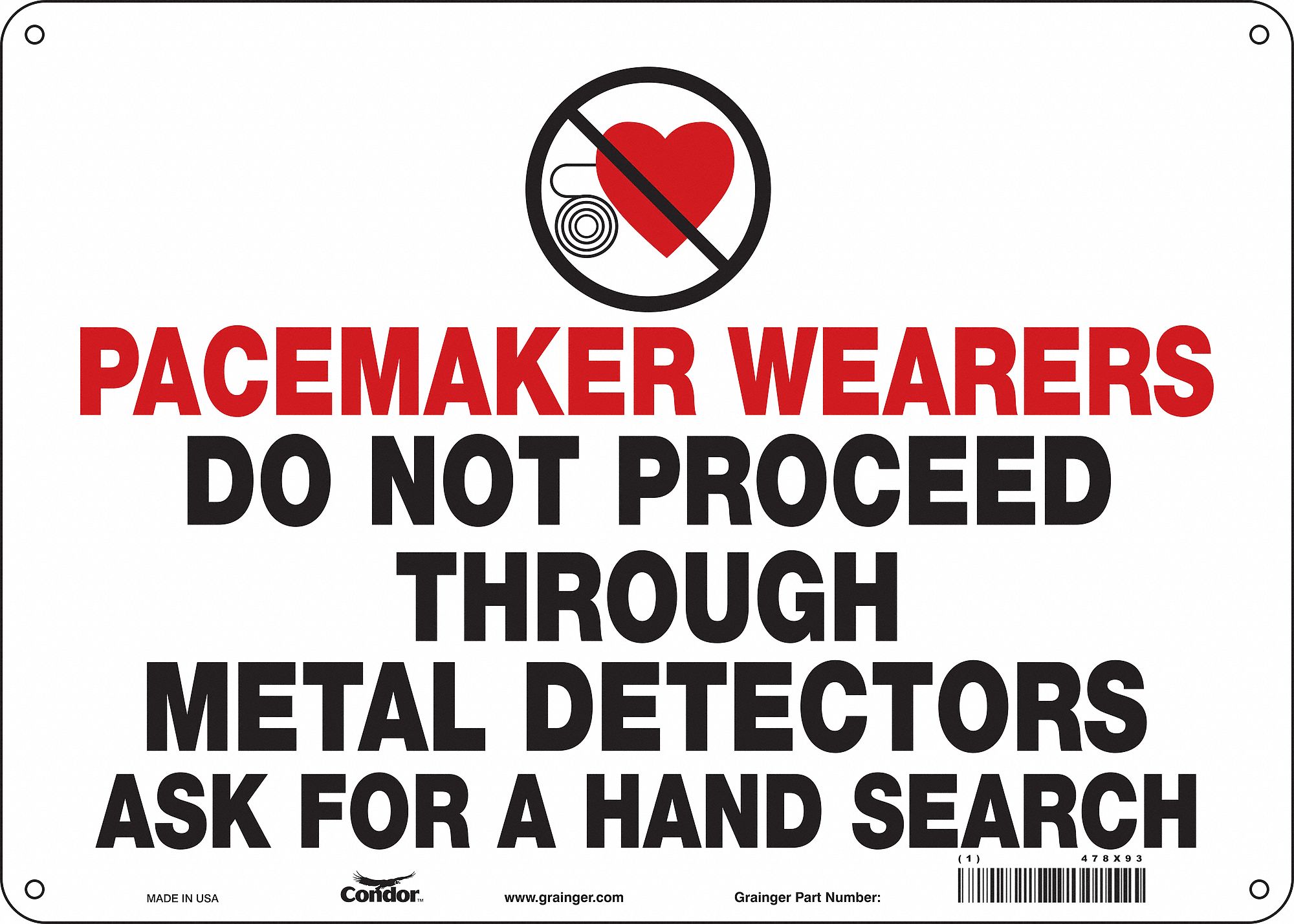 Safety Sign: Aluminum, Mounting Holes Sign Mounting, 10 in x 14 in Nominal Sign Size, 0.032 in Thick