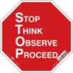 Octagon Stop Think Observe Proceed Signs