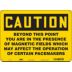 Caution: Beyond This Point You Are In The Presence Of Magnetic Fields Which May Affect The Operation Of Certain Pacemakers. Signs
