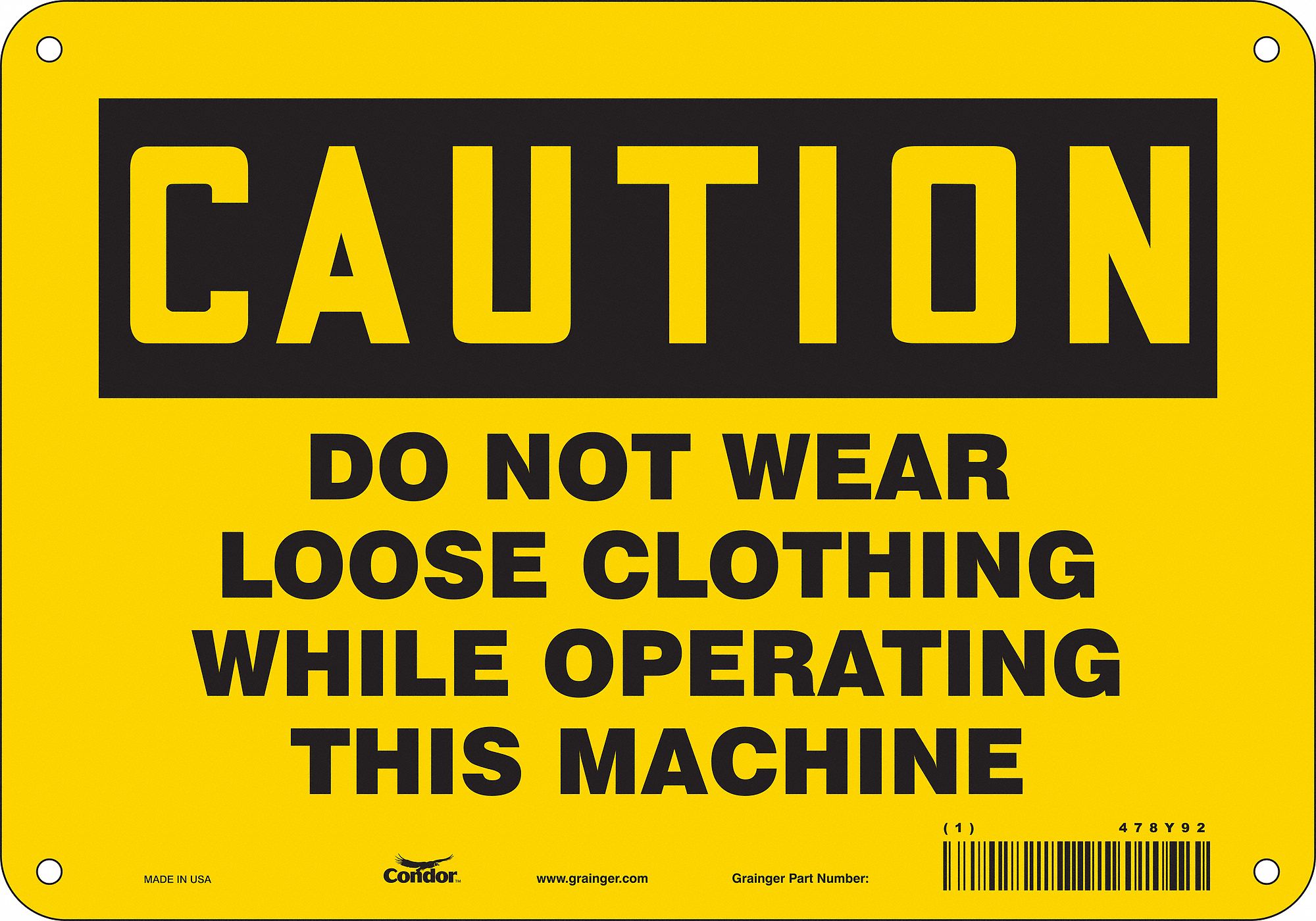 Safety Sign: Polyethylene, Mounting Holes Sign Mounting, 7 in x 10 in Nominal Sign Size