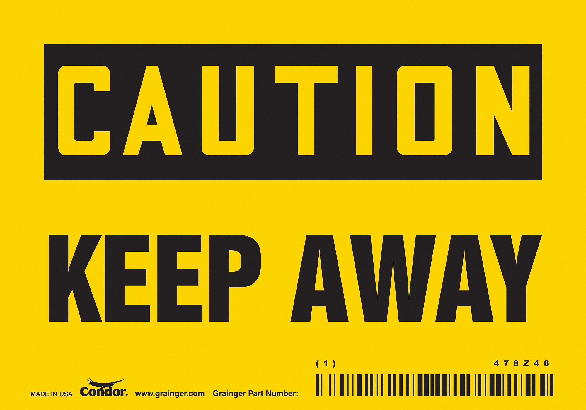 Safety Sign: Vinyl, Adhesive Sign Mounting, 3 1/2 in x 5 in Nominal Sign Size, Not Retroreflective