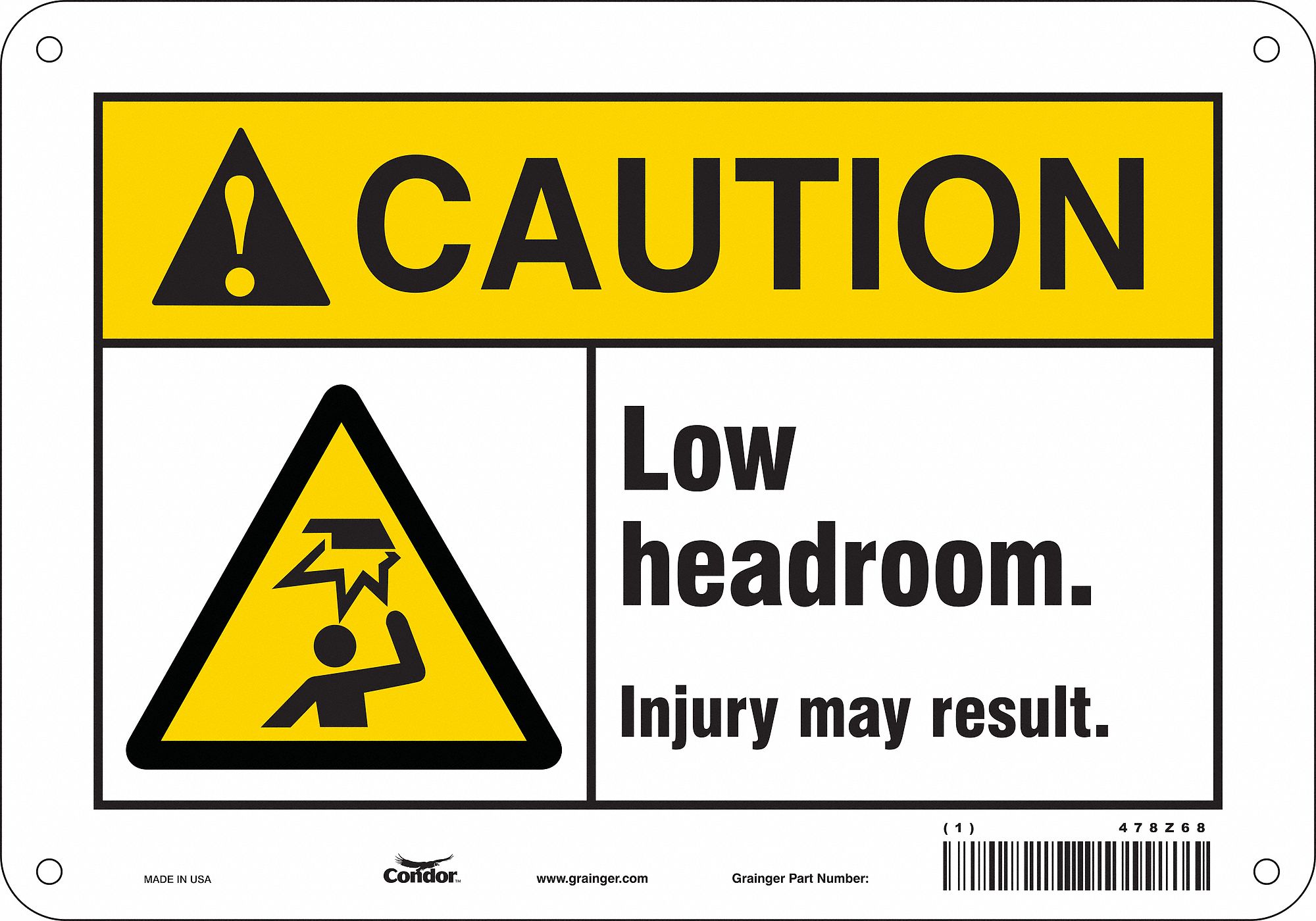 Safety Sign: Aluminum, Mounting Holes Sign Mounting, 7 in x 10 in Nominal Sign Size, 0.032 in Thick