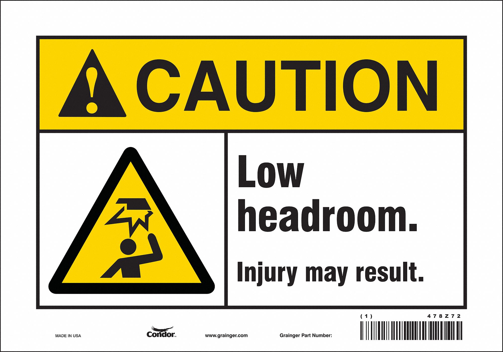 Safety Sign: Vinyl, Adhesive Sign Mounting, 7 in x 10 in Nominal Sign Size, Not Retroreflective