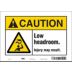 Caution: Low Headroom. Injury May Result. Signs