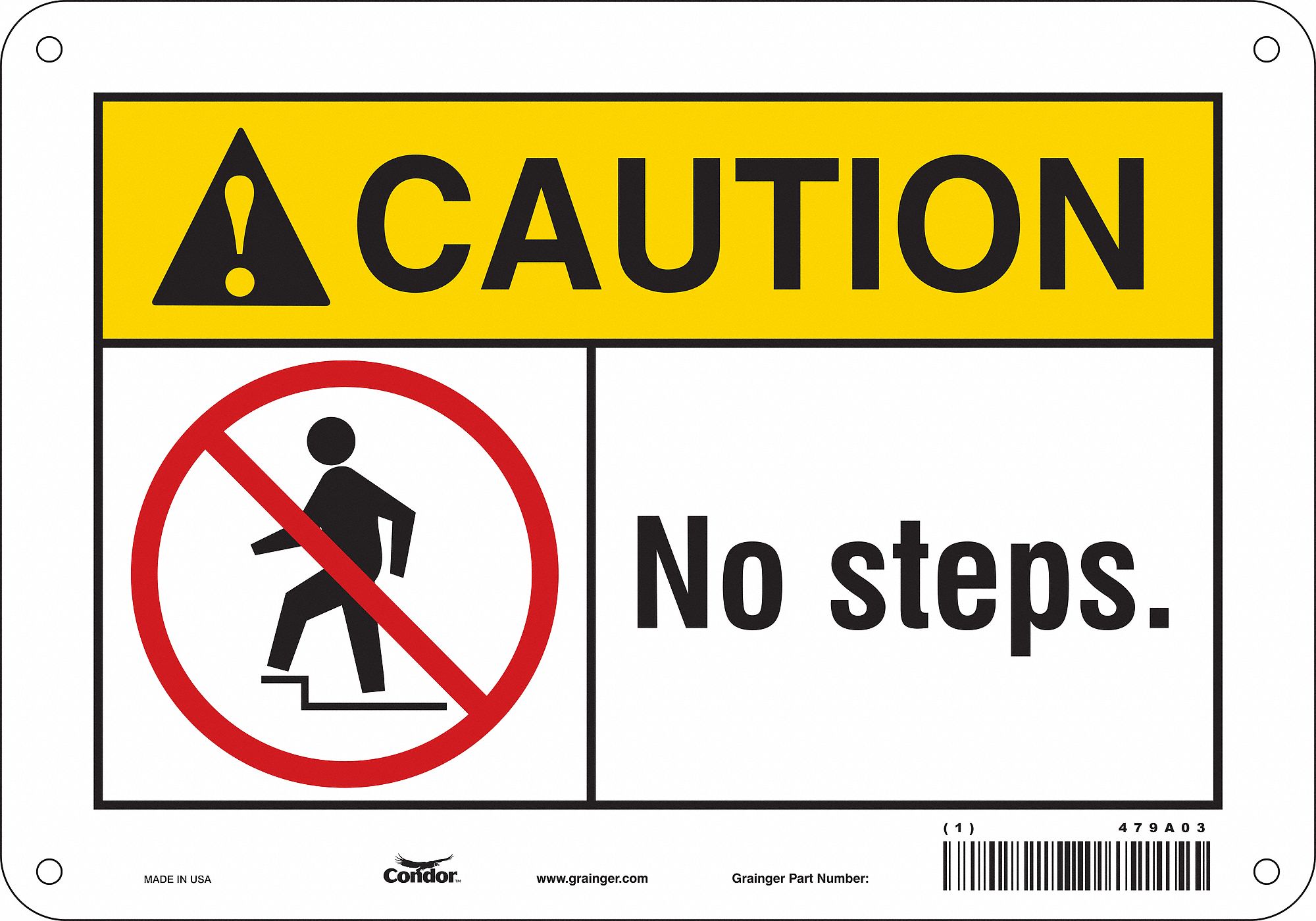 Safety Sign: Polyethylene, Mounting Holes Sign Mounting, 7 in x 10 in Nominal Sign Size, No Steps.