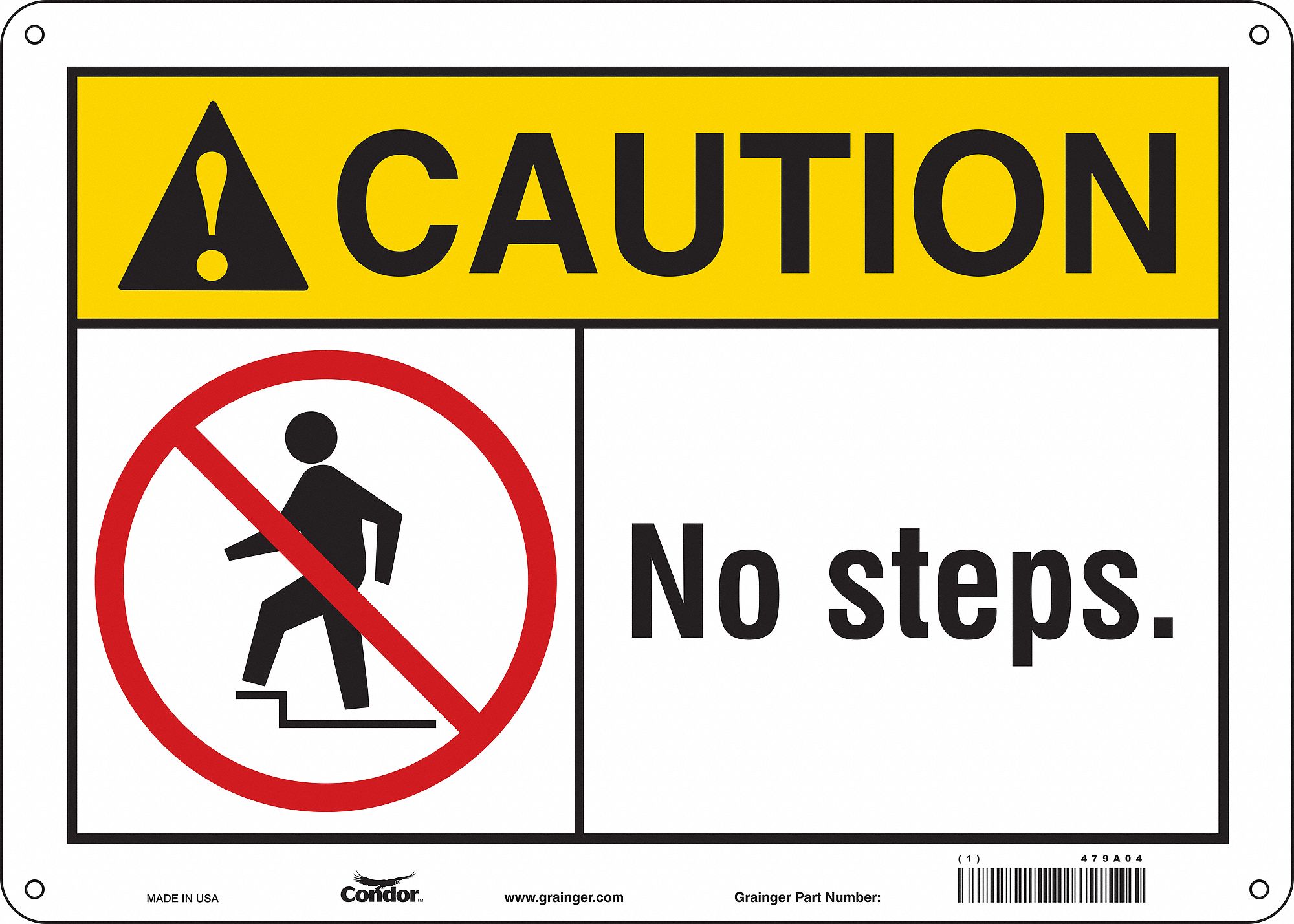 Safety Sign: Polyethylene, Mounting Holes Sign Mounting, 10 in x 14 in Nominal Sign Size, No Steps.