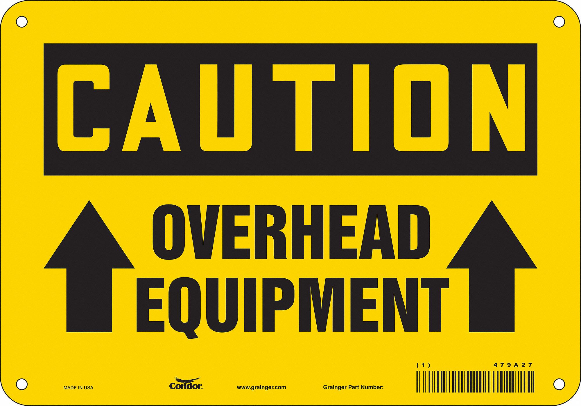 Safety Sign: Polyethylene, Mounting Holes Sign Mounting, 7 in x 10 in Nominal Sign Size, Caution