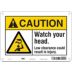 Caution: Watch Your Head. Low Clearance Could Result In Injury. Signs