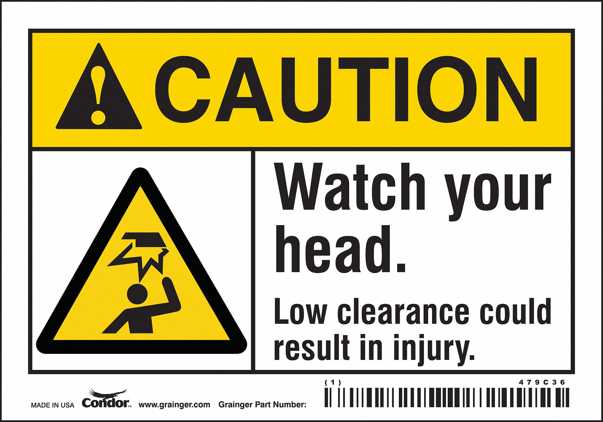 Condor Safety Sign Sign Format Ansi Osha Format Watch Your Head Low Clearance Could Result In Injury 479c36 479c36 Grainger