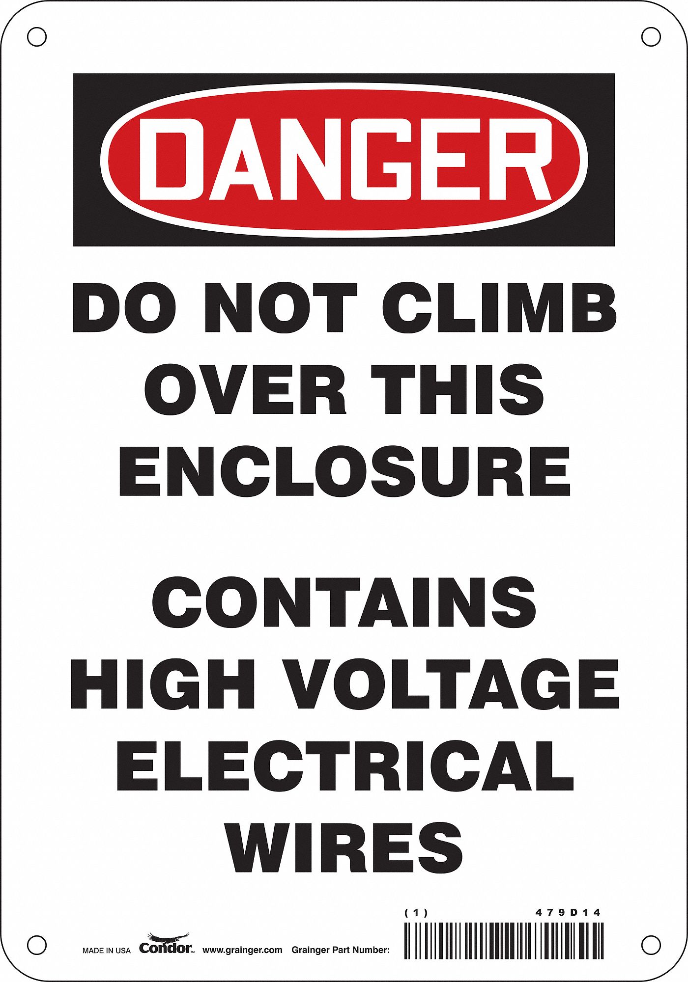 Safety Sign: Polyethylene, Mounting Holes Sign Mounting, 10 in x 7 in Nominal Sign Size