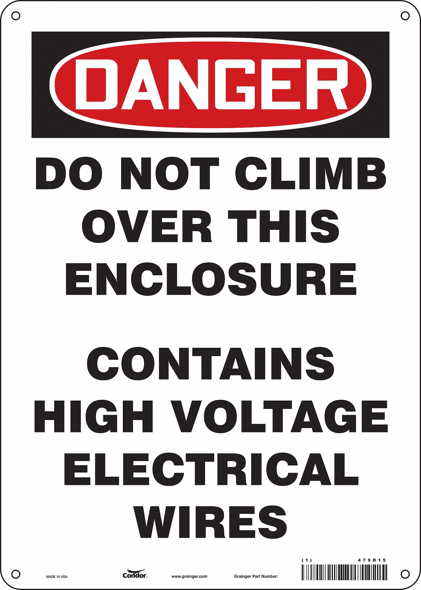 Safety Sign: Polyethylene, Mounting Holes Sign Mounting, 14 in x 10 in Nominal Sign Size, Danger