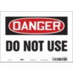 Danger: Do Not Use Signs