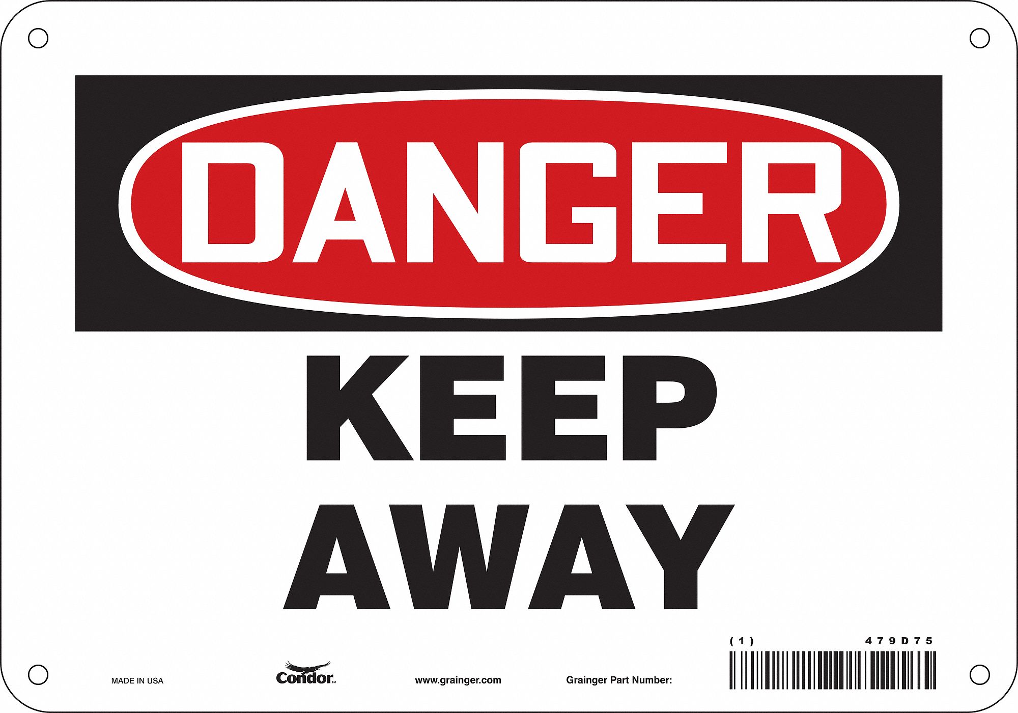 Safety Sign: Polyethylene, Mounting Holes Sign Mounting, 7 in x 10 in Nominal Sign Size, Keep Away
