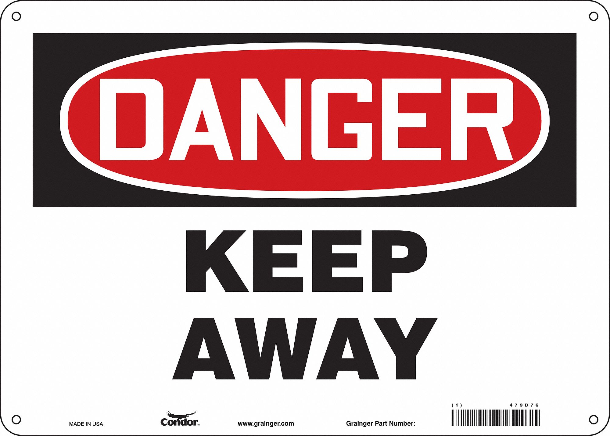 Safety Sign: Polyethylene, Mounting Holes Sign Mounting, 10 in x 14 in Nominal Sign Size, Keep Away