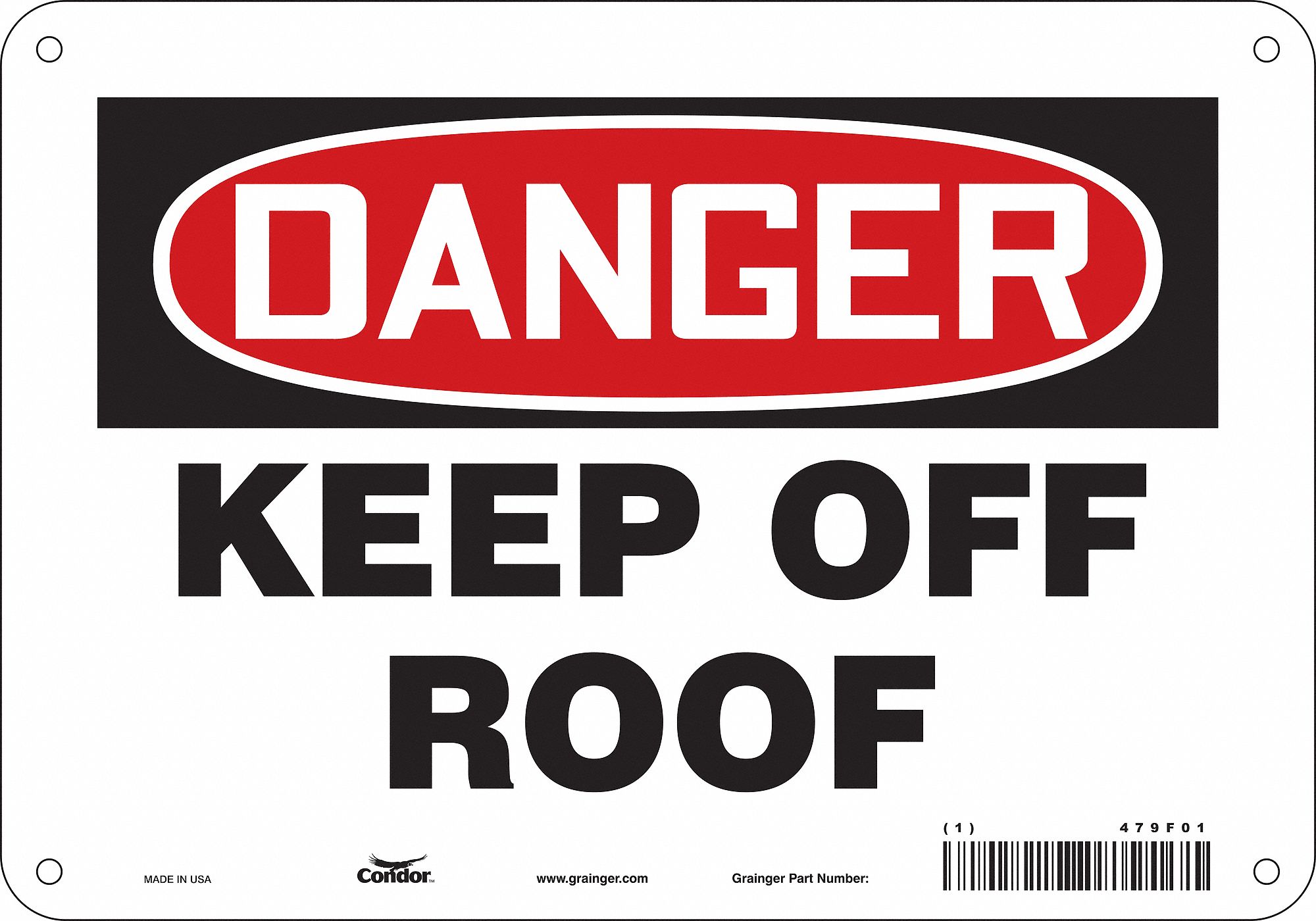 Safety Sign: Aluminum, Mounting Holes Sign Mounting, 7 in x 10 in Nominal Sign Size, 0.032 in Thick