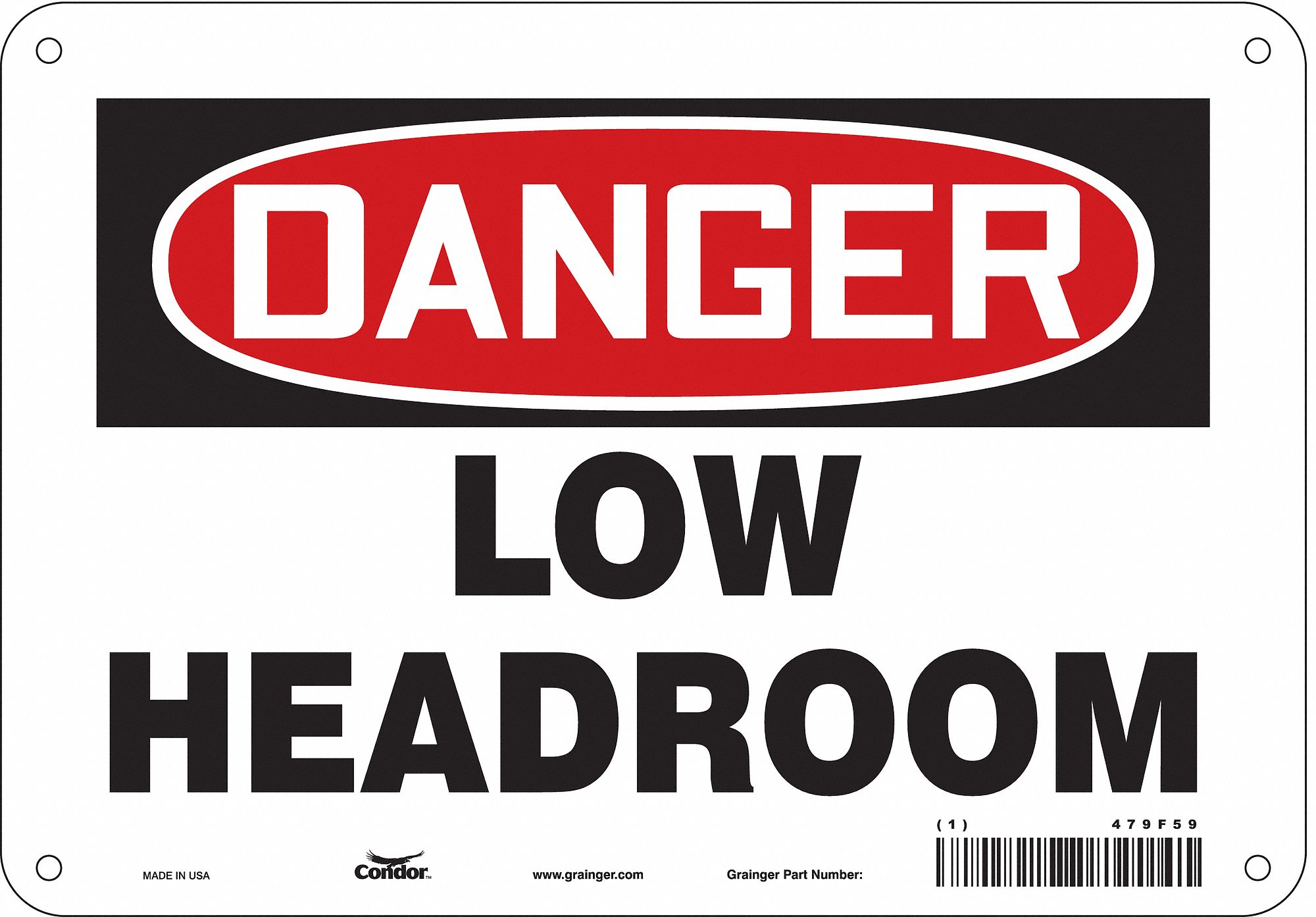 Safety Sign: Aluminum, Mounting Holes Sign Mounting, 7 in x 10 in Nominal Sign Size, 0.032 in Thick
