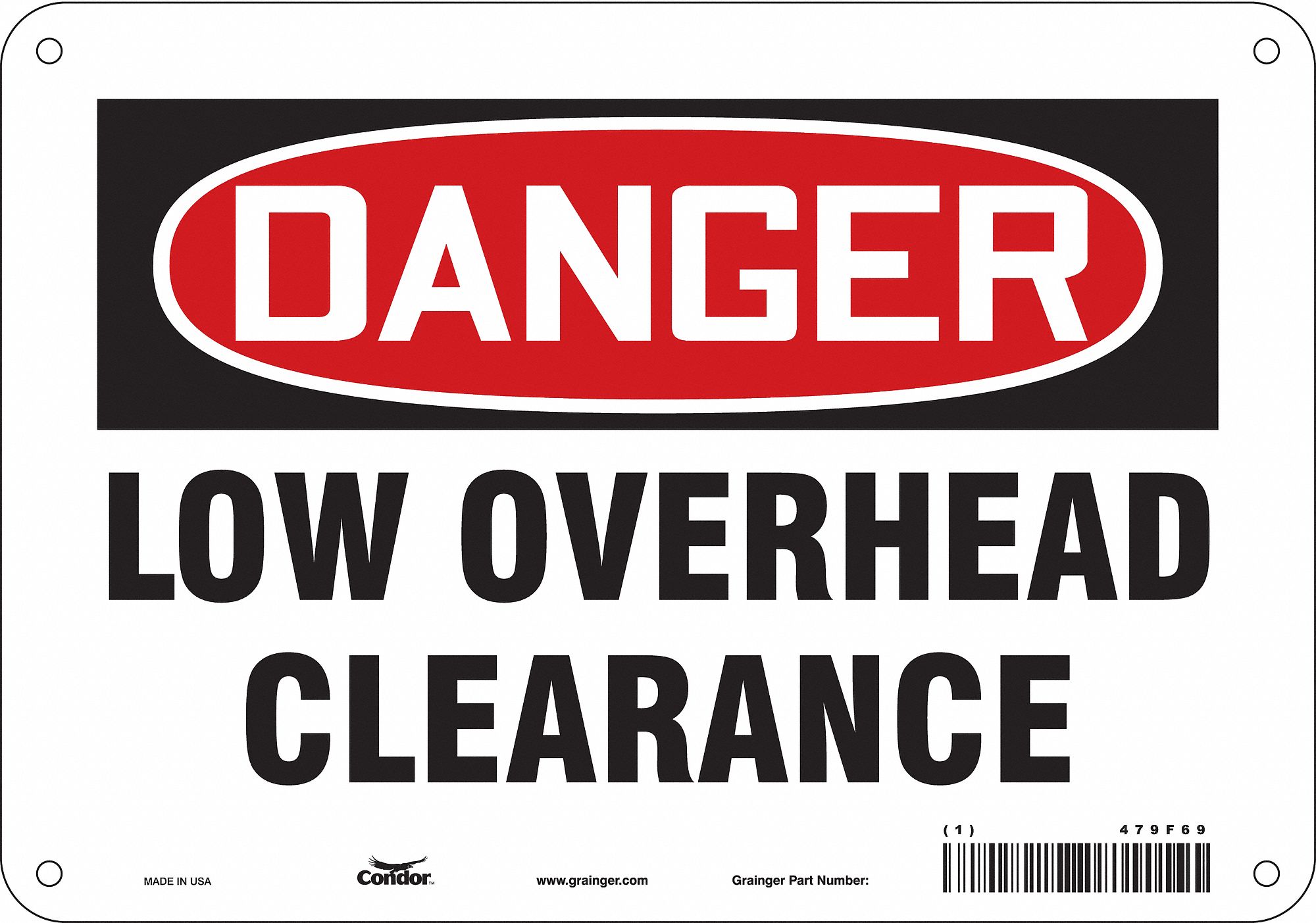 Safety Sign: Polyethylene, Mounting Holes Sign Mounting, 7 in x 10 in Nominal Sign Size