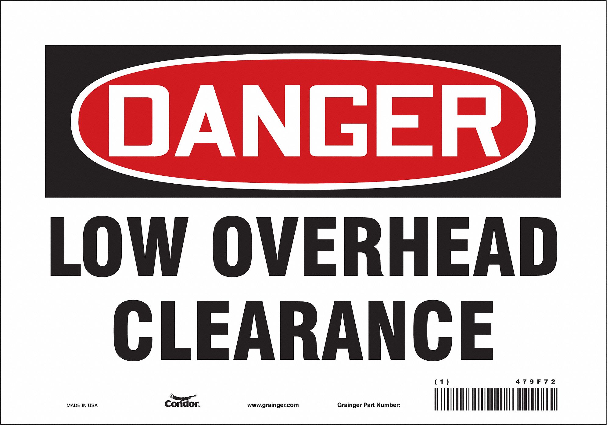Safety Sign: Vinyl, Adhesive Sign Mounting, 7 in x 10 in Nominal Sign Size, Not Retroreflective