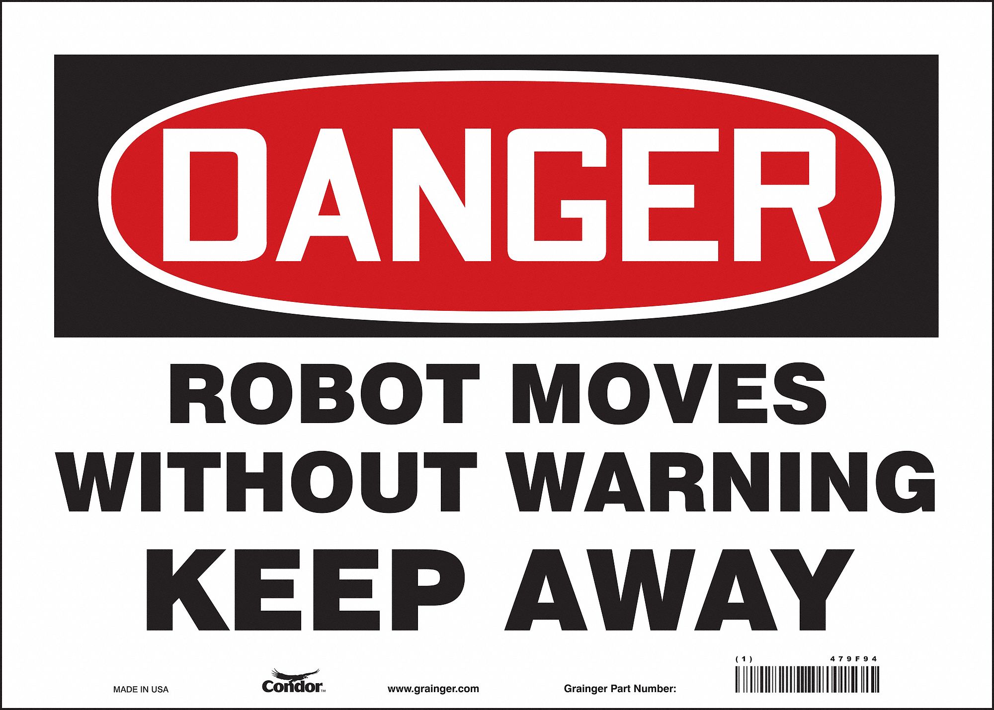 Safety Sign: Vinyl, Adhesive Sign Mounting, 10 in x 14 in Nominal Sign Size, Not Retroreflective