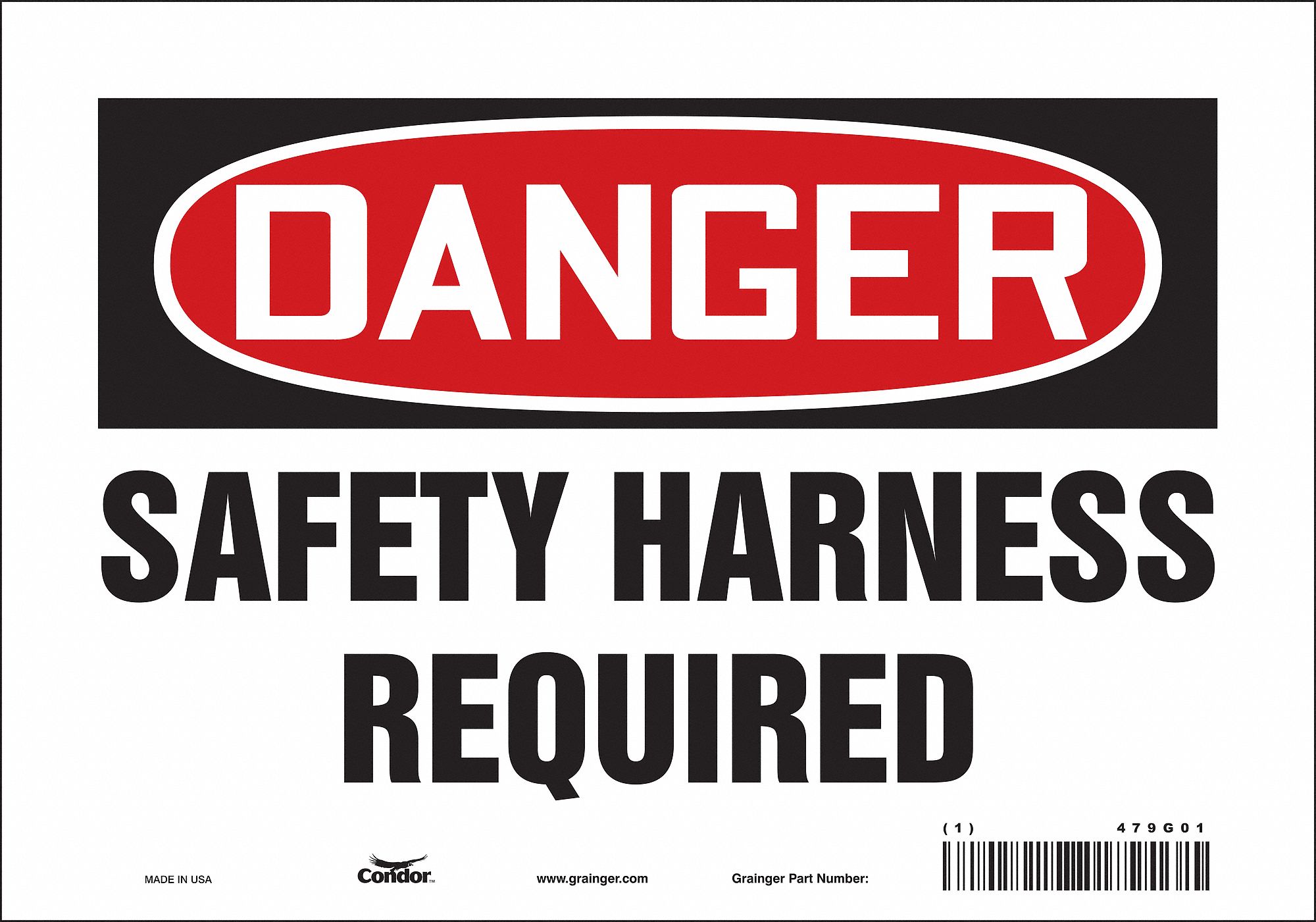 SAFETY SIGN, VINYL, ADHESIVE MOUNT, 7 IN X 10 IN NOMINAL SIGN SIZE, NOT RETROREFLECTIVE, SAFETY HARNESS REQUIRED
