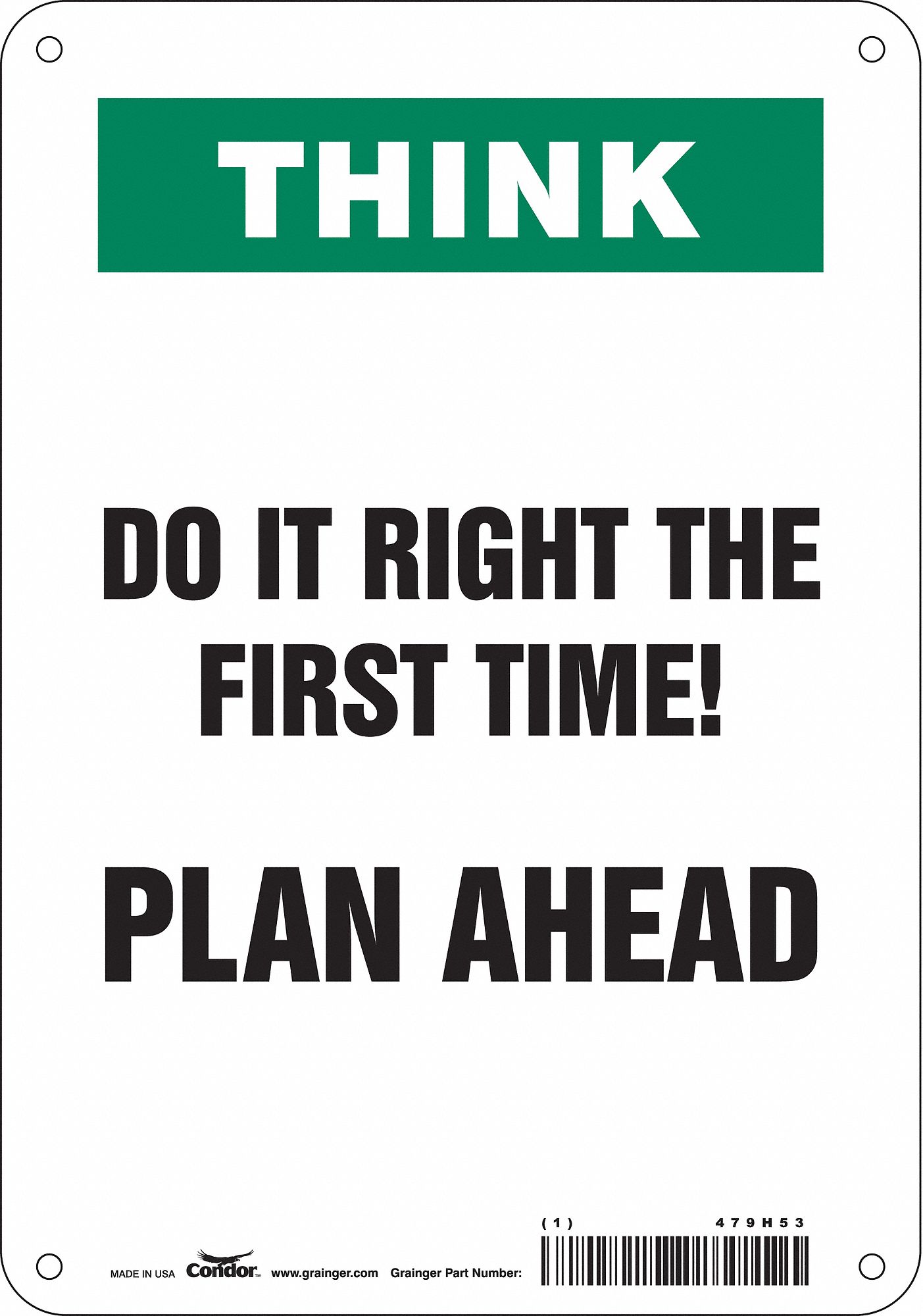 Safety Sign: Polyethylene, Mounting Holes Sign Mounting, 10 in x 7 in Nominal Sign Size, Think