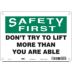 Safety First: Don't Try To Lift More Than You Are Able Signs