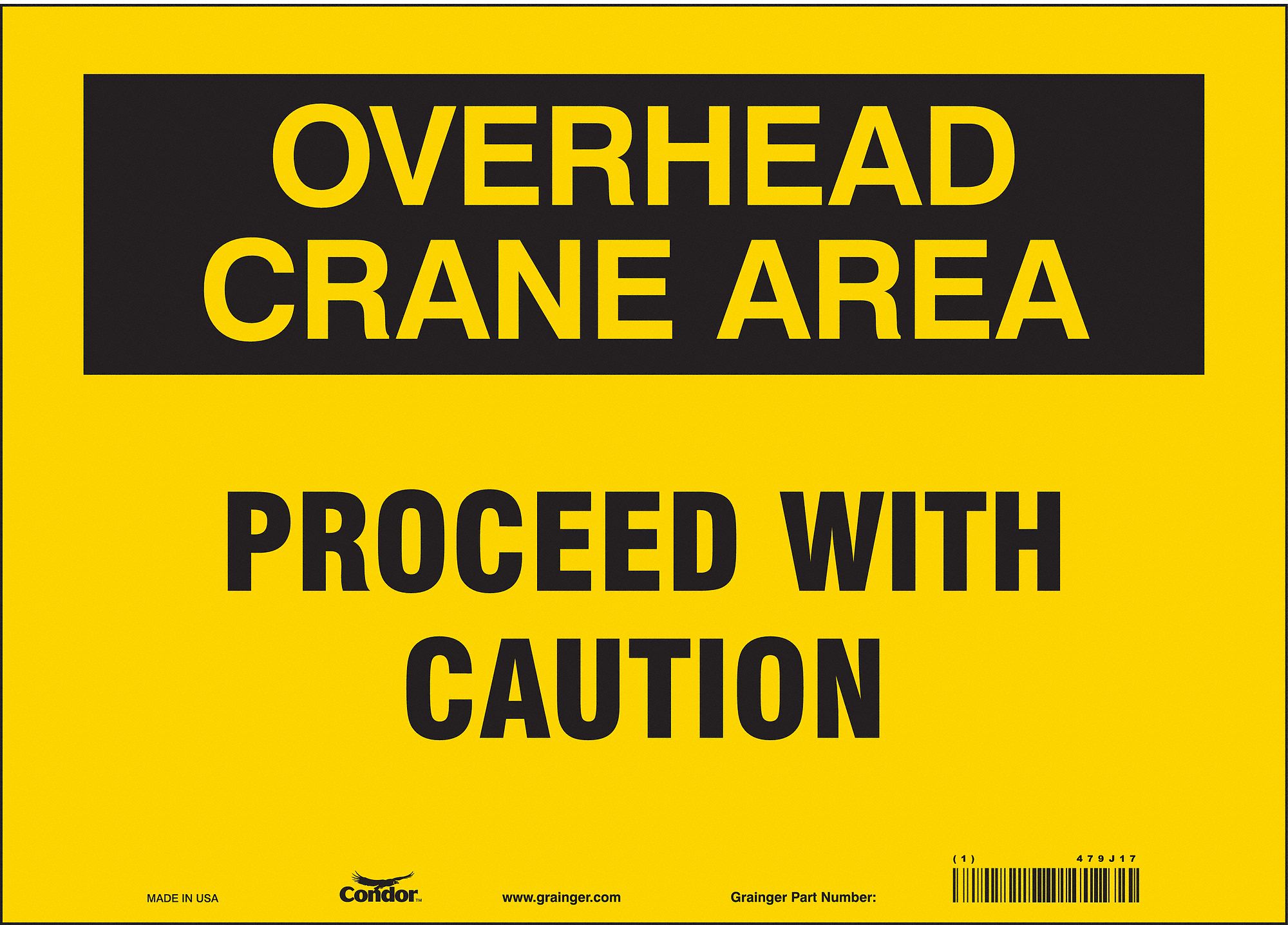 Safety Sign: Vinyl, Adhesive Sign Mounting, 10 in x 14 in Nominal Sign Size, Not Retroreflective