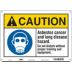 Caution: Asbestos Cancer And Lung Disease Hazard. Do Not Disturb Without Proper Training And Equipment. Signs