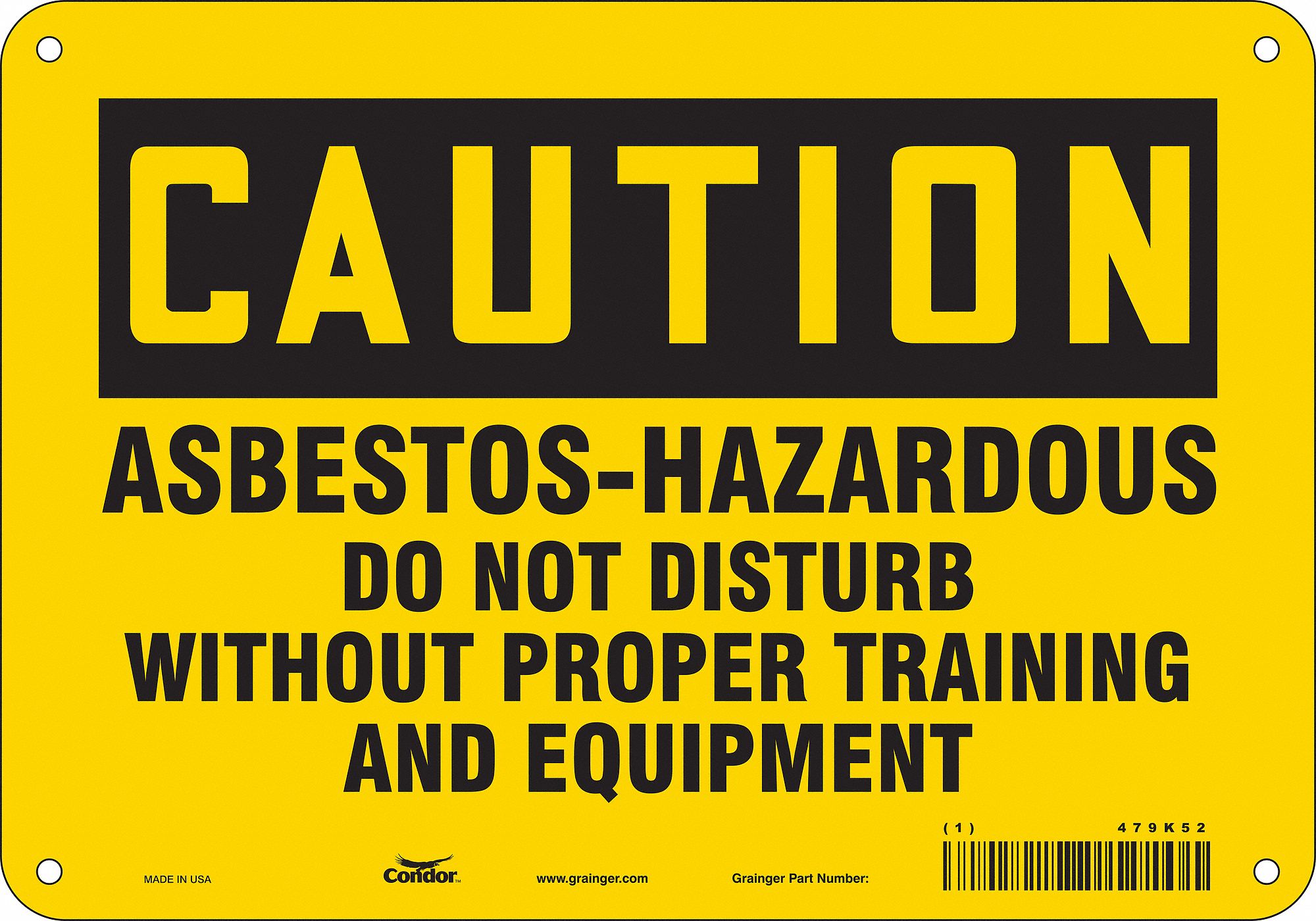 Safety Sign: Polyethylene, Mounting Holes Sign Mounting, 7 in x 10 in Nominal Sign Size