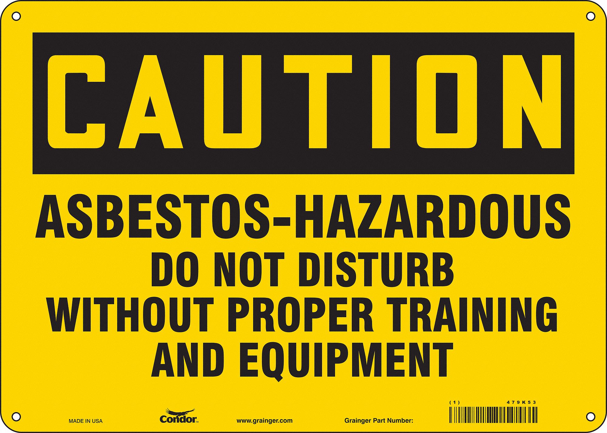 Safety Sign: Polyethylene, Mounting Holes Sign Mounting, 10 in x 14 in Nominal Sign Size