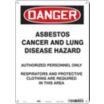 Danger: Asbestos Cancer And Lung Disease Hazzard Authorized Personnel Only Respirators And Protective Clothing Are Required In This Area Signs