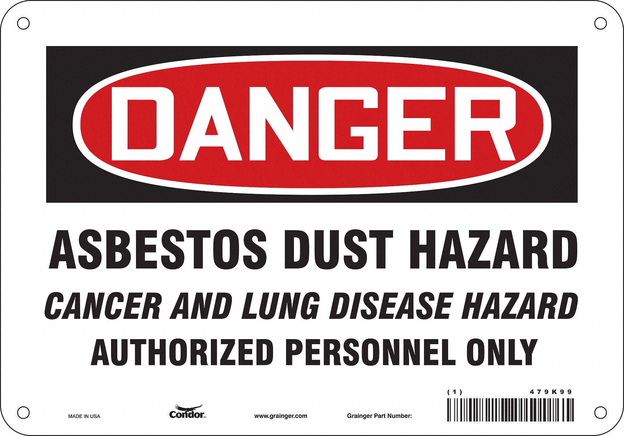 Safety Sign: Aluminum, Mounting Holes Sign Mounting, 7 in x 10 in Nominal Sign Size, 0.032 in Thick