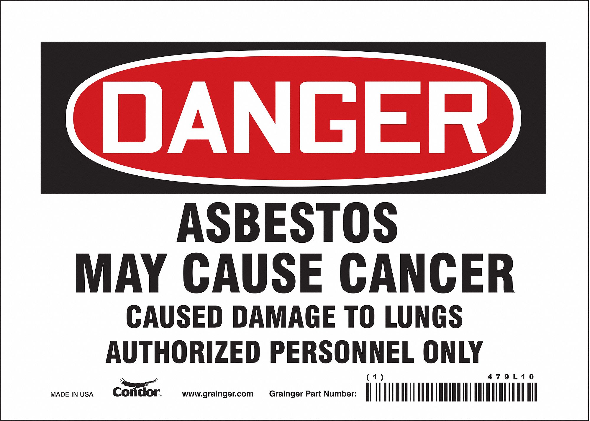 SAFETY SIGN, VINYL, ADHESIVE, 5X7 IN, NOT RETROREFLECTIVE, ASBESTOS MAY CAUSE CANCER CAUSES DAMAGE TO LUNGS AUTHORIZE...