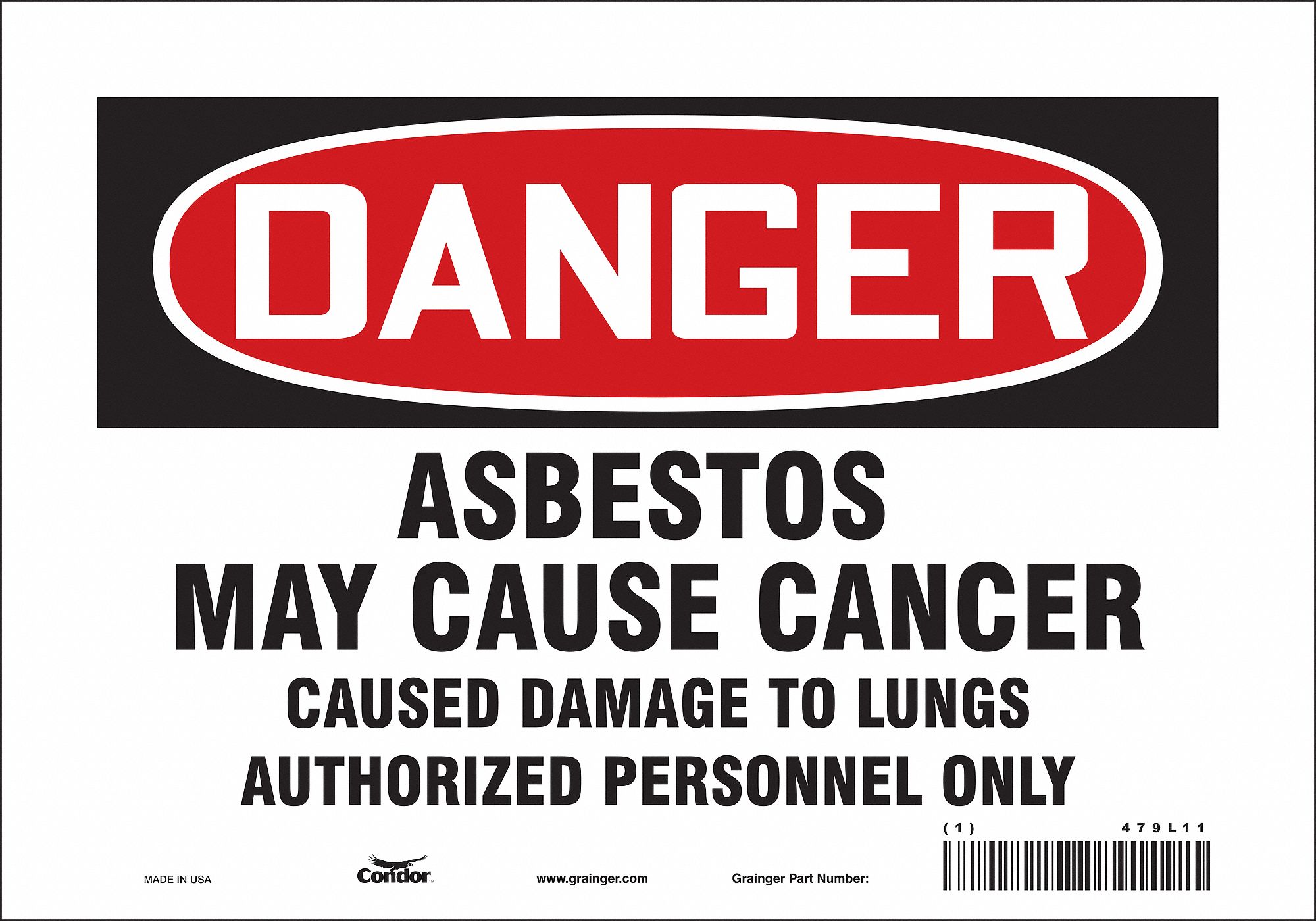 SAFETY SIGN, VINYL, ADHESIVE, 7X10 IN, NOT RETROREFLECTIVE, ASBESTOS MAY CAUSE CANCER CAUSES DAMAGE TO LUNGS AUTHORIZ...