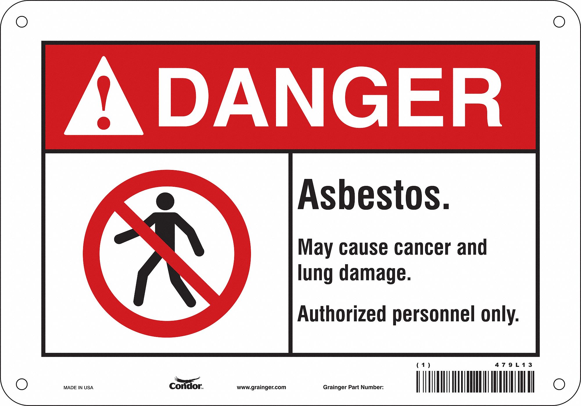 Safety Sign: Aluminum, Mounting Holes Sign Mounting, 7 in x 10 in Nominal Sign Size, 0.032 in Thick