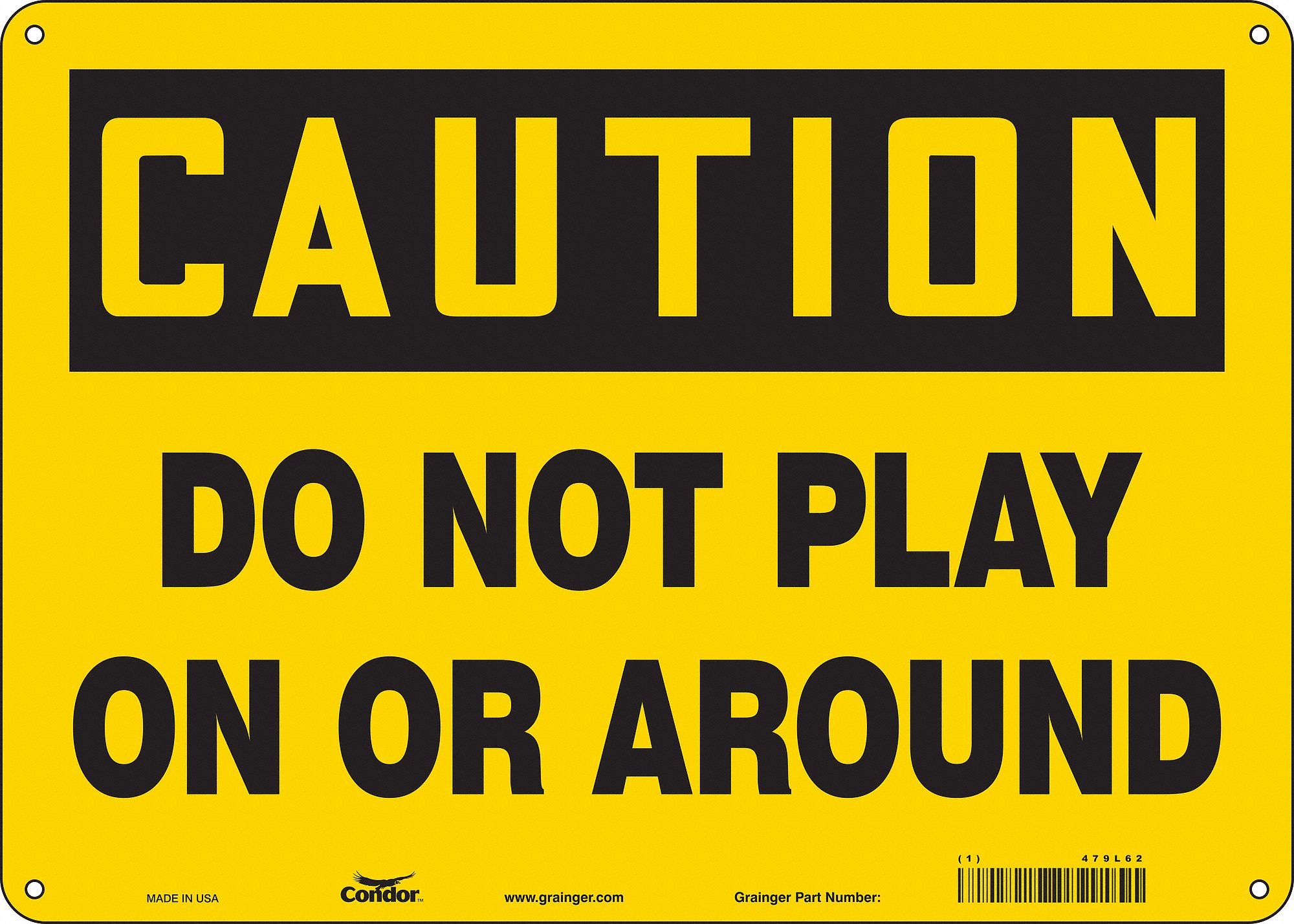 Safety Sign: Polyethylene, Mounting Holes Sign Mounting, 10 in x 14 in Nominal Sign Size, Caution