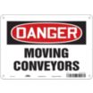 Danger: Moving Conveyors Signs