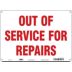 Out Of Service For Repairs Signs
