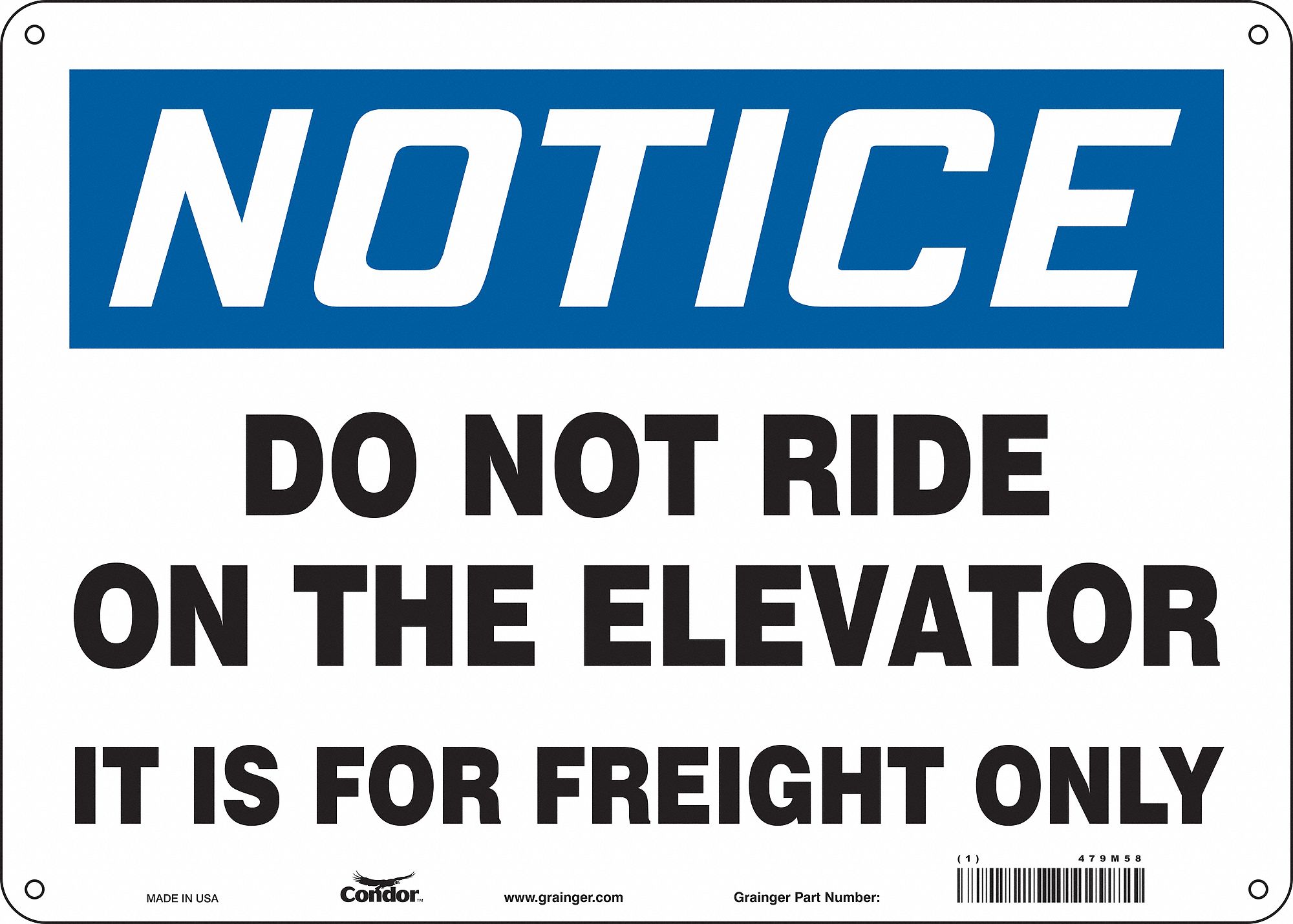 Safety Sign: Polyethylene, Mounting Holes Sign Mounting, 10 in x 14 in Nominal Sign Size, Notice