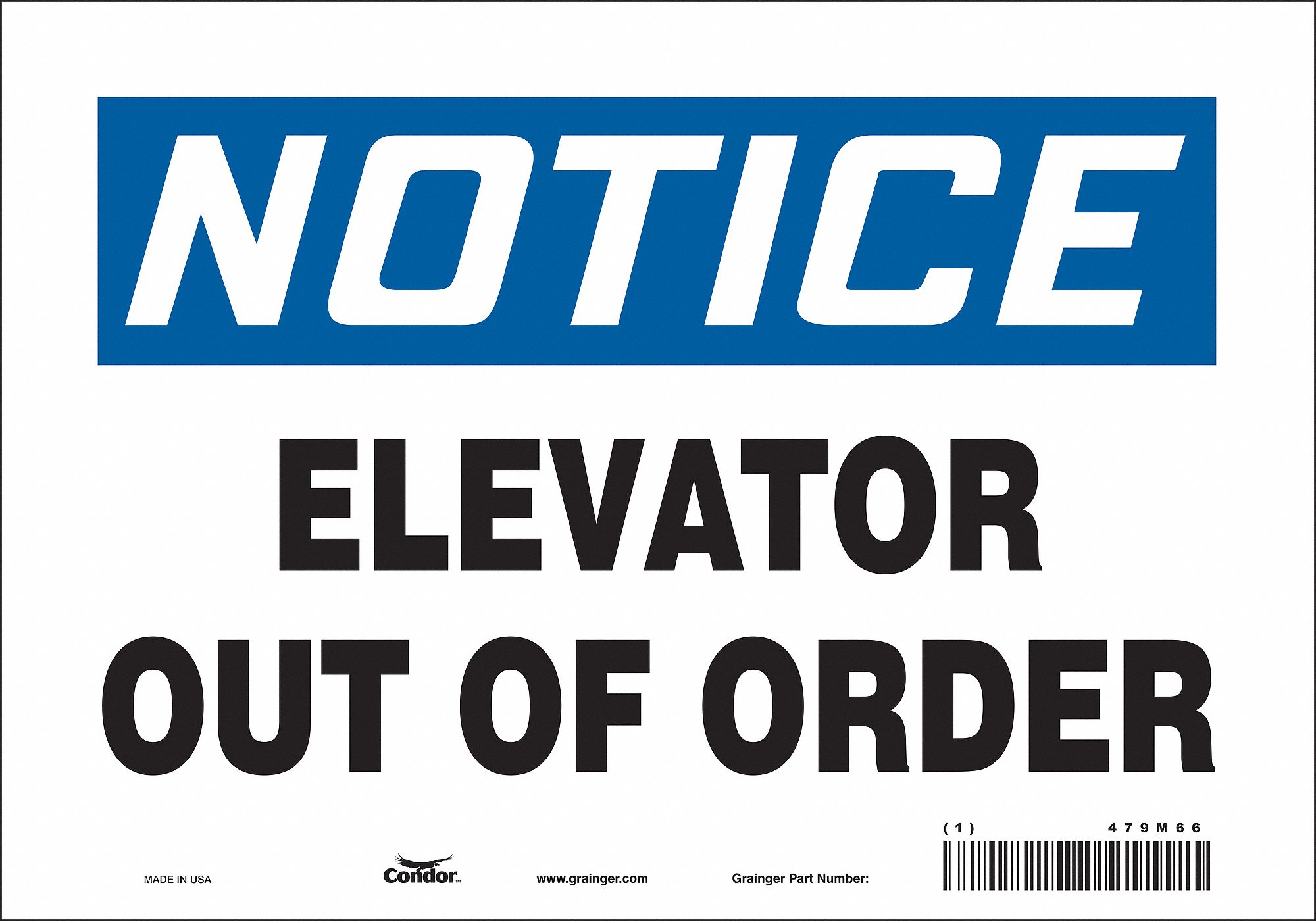 SAFETY SIGN, VINYL, ADHESIVE MOUNT, 7 IN X 10 IN NOMINAL SIGN SIZE, NOT RETROREFLECTIVE, ELEVATOR OUT OF ORDER