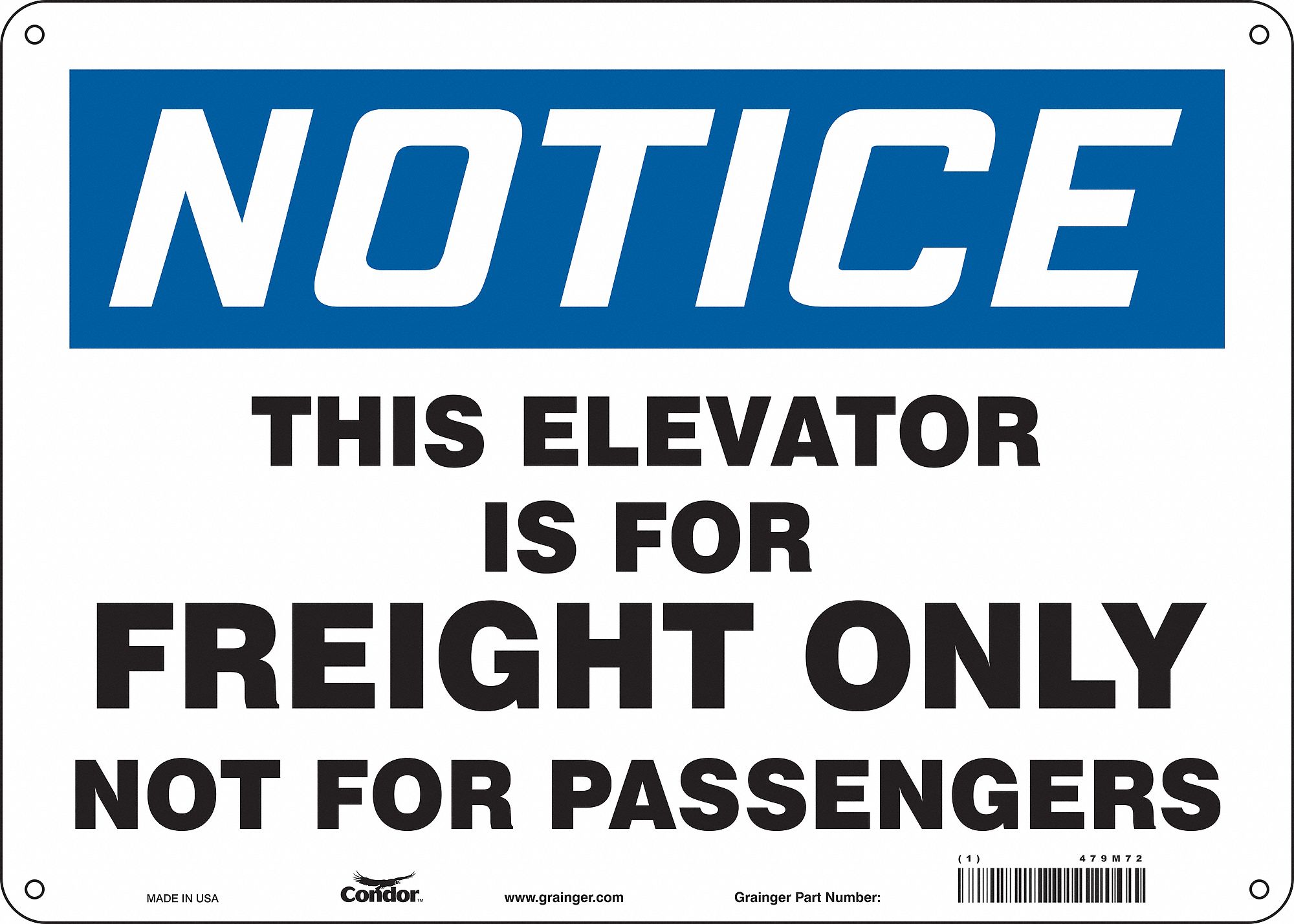 Safety Sign: Polyethylene, Mounting Holes Sign Mounting, 10 in x 14 in Nominal Sign Size, Notice