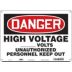 Danger: High Voltage _______ Volts Unauthorized Personnel Keep Out Signs